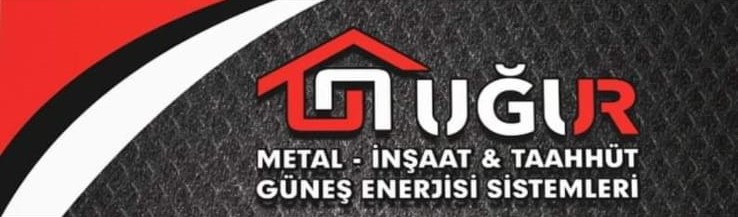 Uğur Metal Güneş Enerjisi Su Tesisatı ve Çatı Hizmetleri